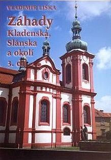 Záhady Kladenska, Slánska a okolí 3. díl