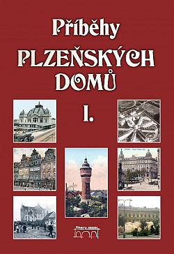 Příběhy plzeňských domů I.