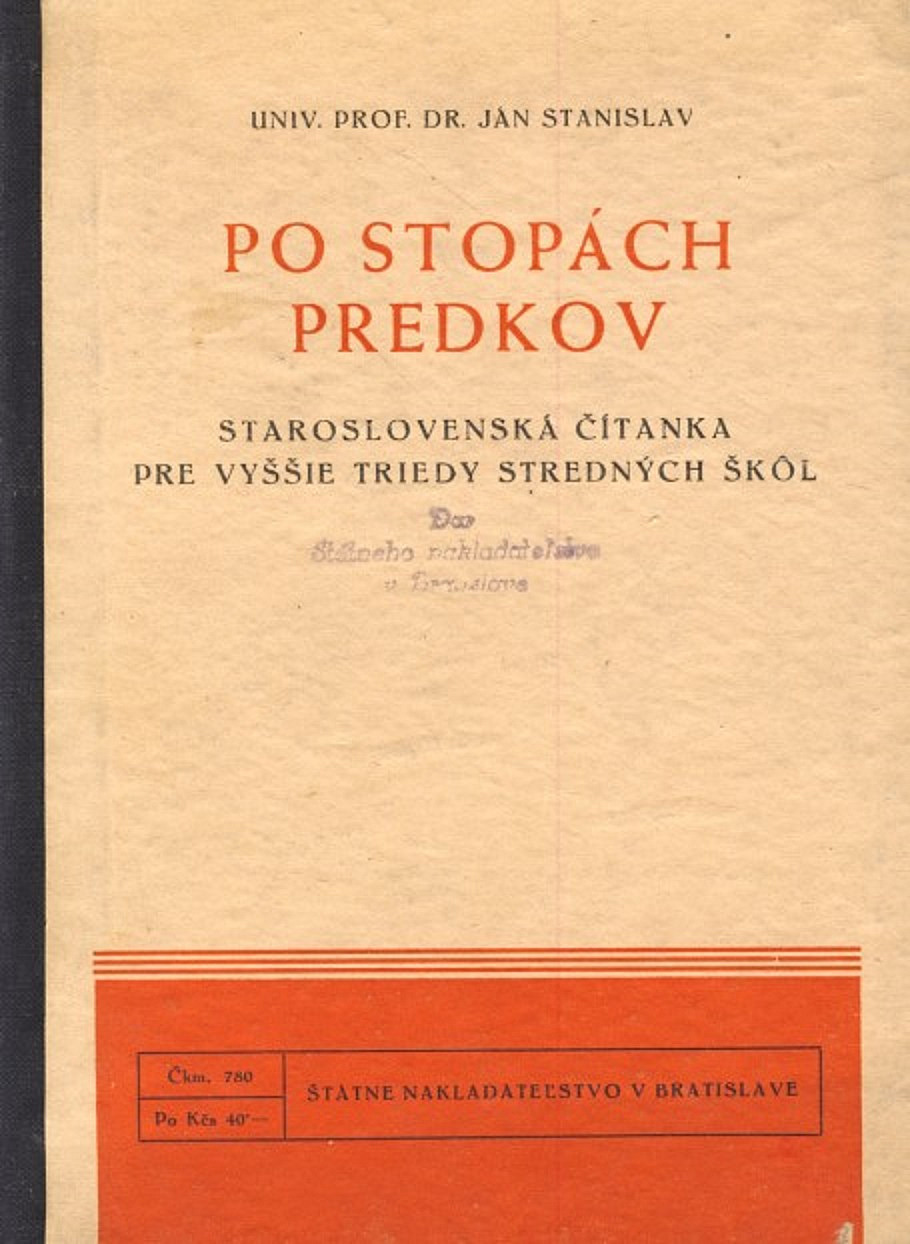 Po stopách predkov: Staroslovenská čítanka pre vyššie triedy stredných škôl