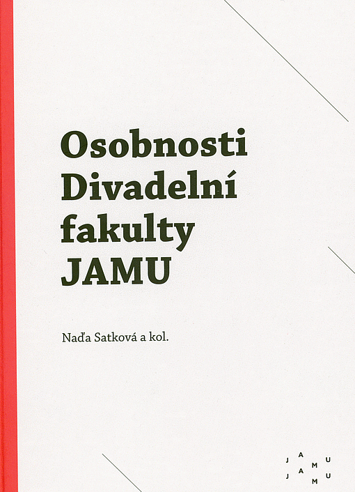 Osobnosti Divadelní fakulty JAMU