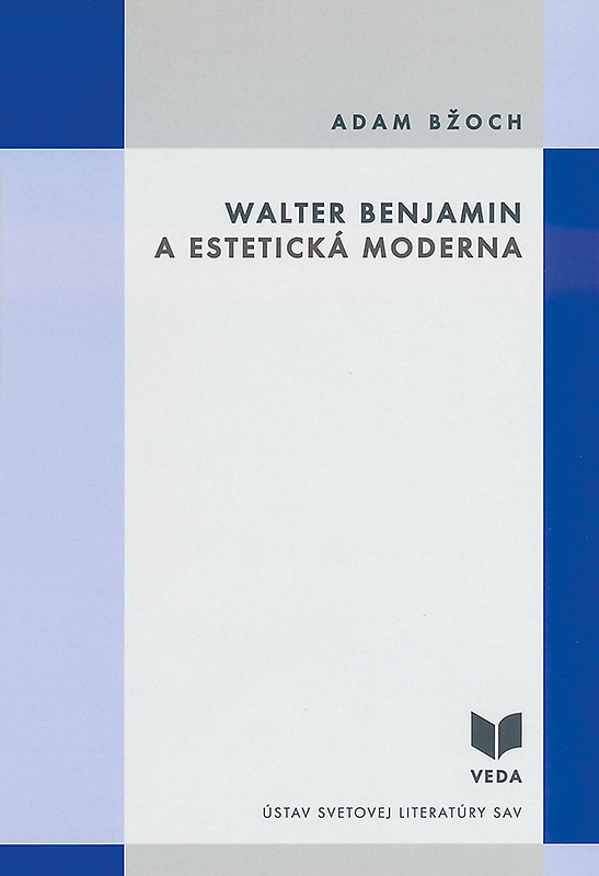 Walter Benjamin a estetická moderna