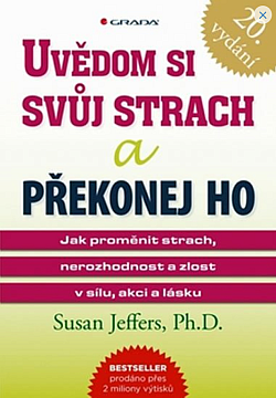 Uvědom si svůj strach a překonej ho