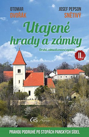 Utajené hrady a zámky II. (Druhé, aktualizované vydání)