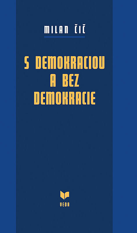 S demokraciou a bez demokracie