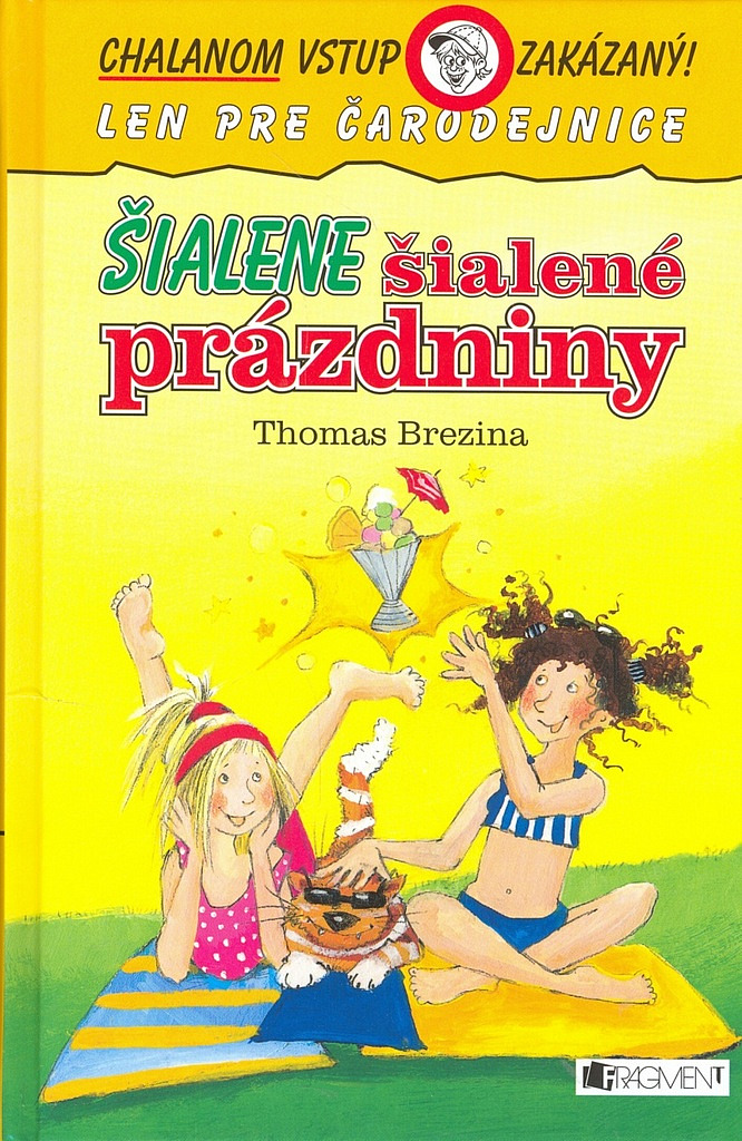 Šialene šialené prázdniny