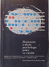 Zkušenosti a úkoly psychologie práce ve výrobě