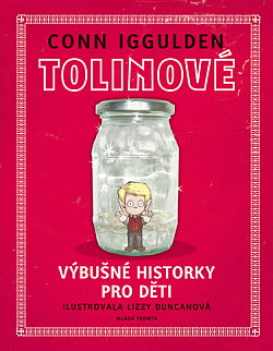 Tolinové: Výbušné historky pro děti