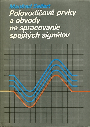 Polovodičové prvky a obvody na spracovanie spojitých signálov