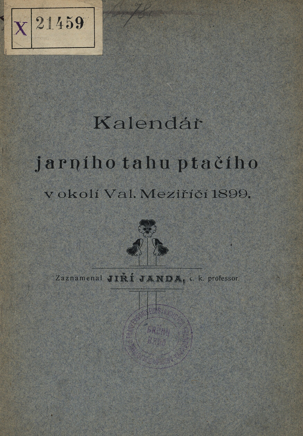 Kalendář jarního tahu ptačího v okolí Val. Meziříčí 1899