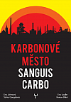 Karbonové město: Sanguis Carbo