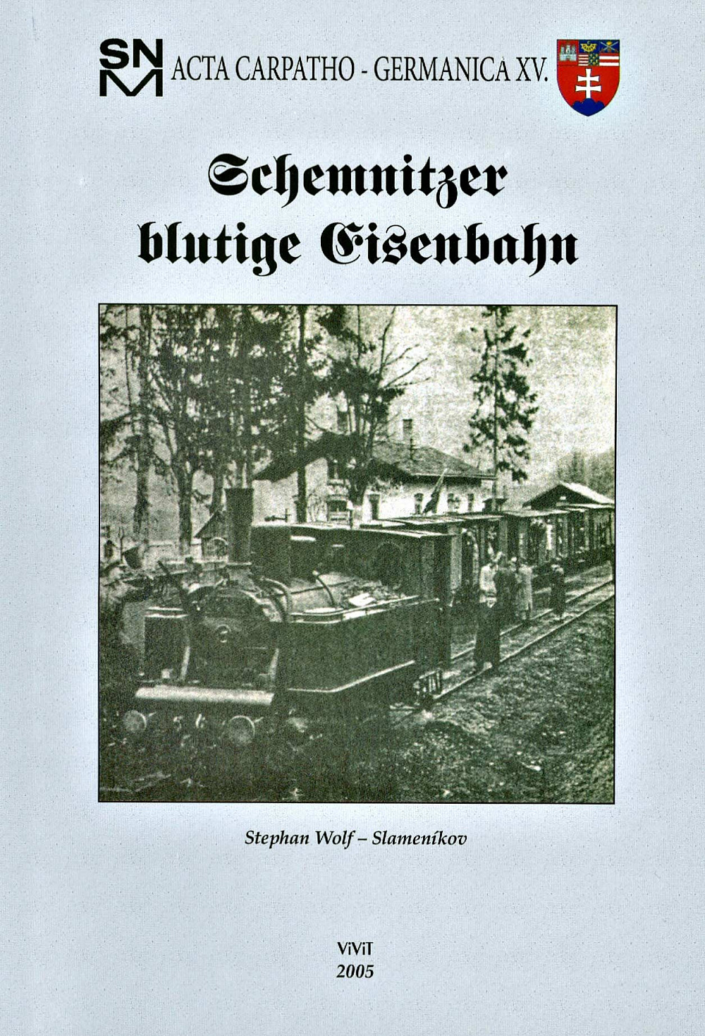 Schemnitzer blutige Eisenbahn