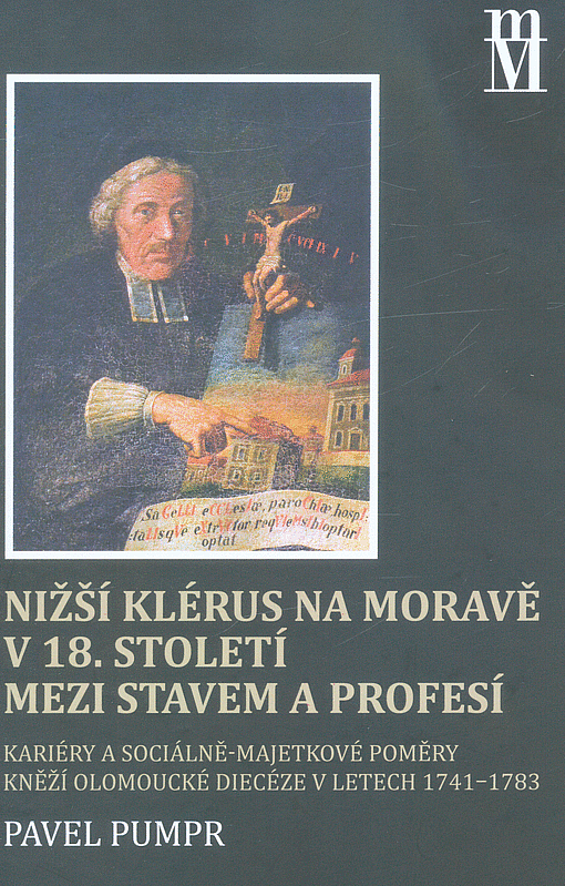 Nižší klérus na Moravě v 18. století mezi stavem a profesí