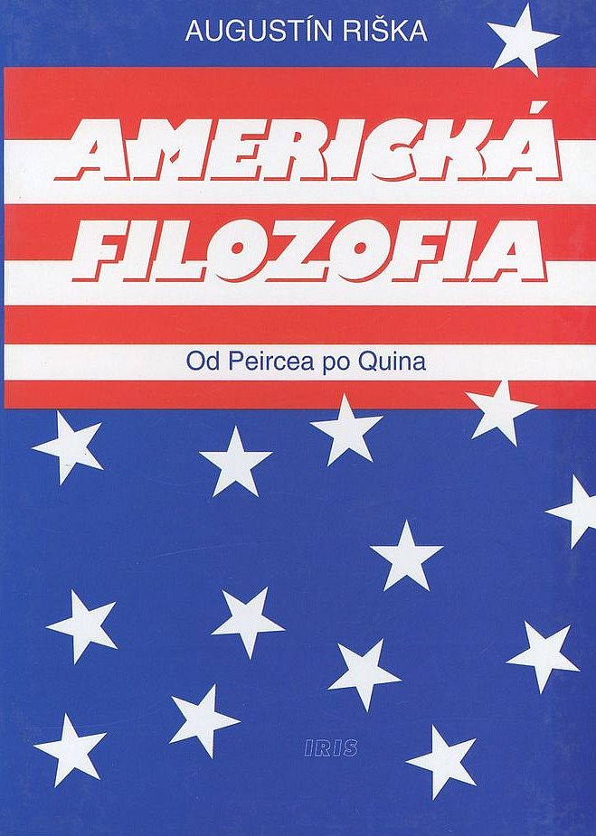 Americká filozofia: Od Piercea po Quina