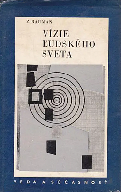 Vízie ľudského sveta: Štúdia o spoločenskej genéze a funkcii sociológie