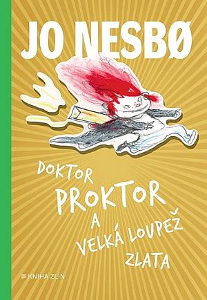 Doktor Proktor a velká loupež zlata