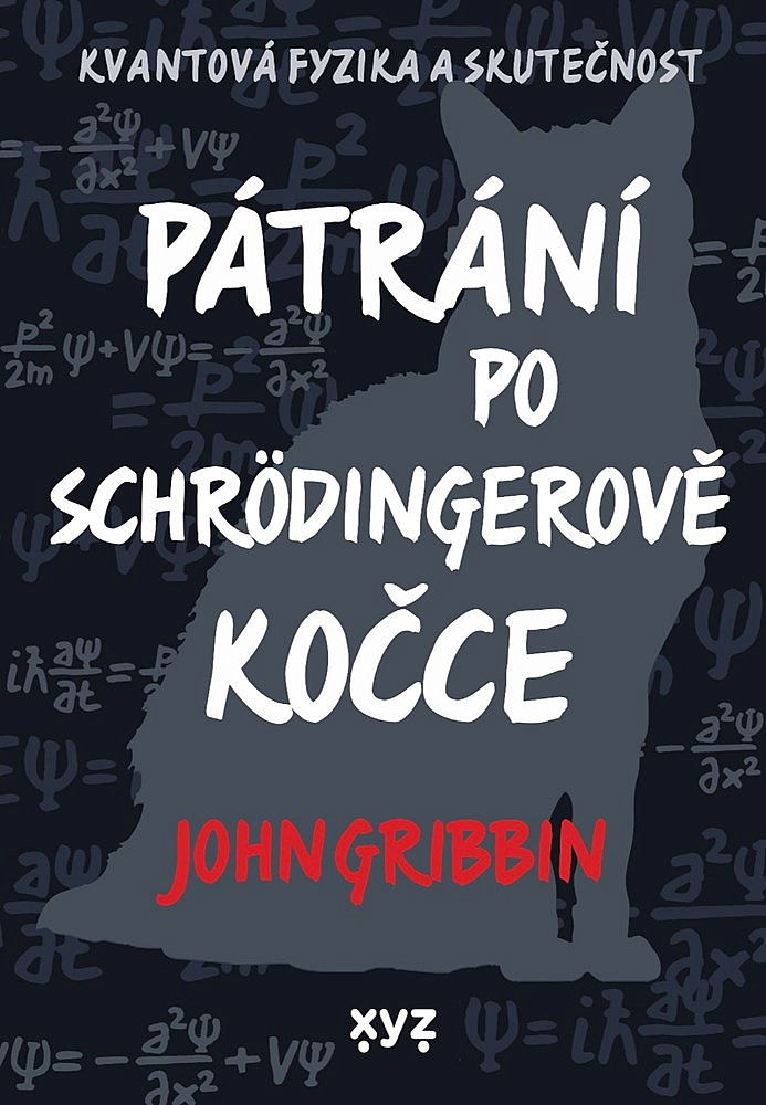 Pátrání po Schrödingerově kočce: Kvantová fyzika a skutečnost