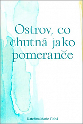 Ostrov, co chutná jako pomeranče