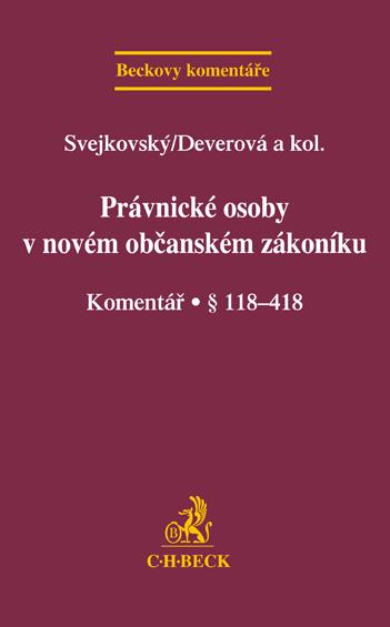 Právnické osoby v novém občanském zákoníku. Komentář. § 118 - 418