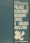 Poliaci a slovenský národný zápas v rokoch dualizmu