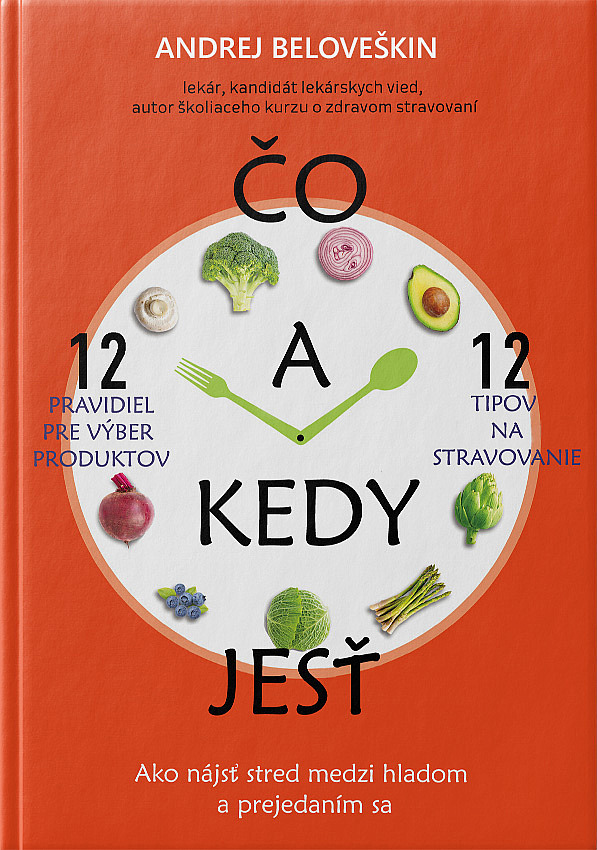 Čo a kedy jesť - Ako nájsť stred medzi hladom a prejedaním