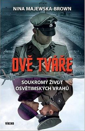 Dvě tváře - Soukromý život osvětimských vrahů