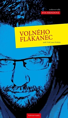 Volného flákanec aneb Volič mezi politiky