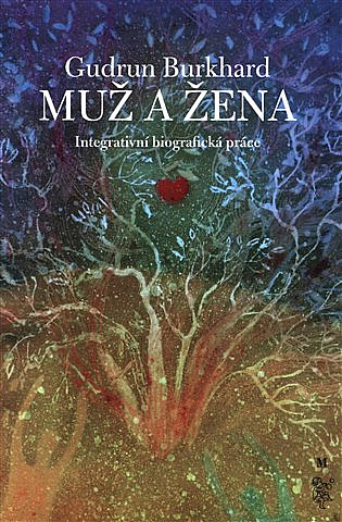 Muž a žena: Integrativní biografická práce