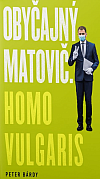 Obyčajný Matovič: Homo vulgaris