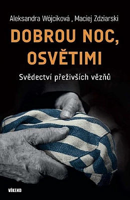 Dobrou noc, Osvětimi