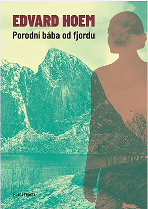 Porodní bába od fjordu