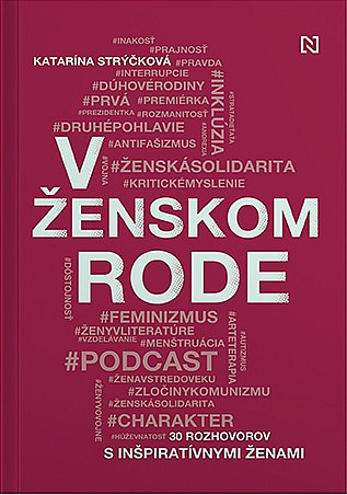 V ženskom rode: 30 rozhovorov s inšpiratívnymi ženami