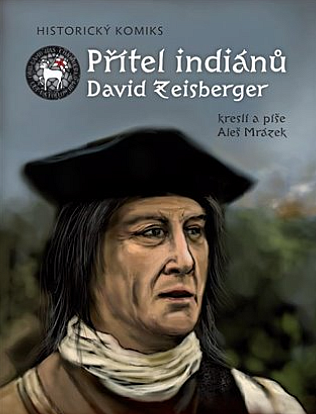 Přítel indiánů David Zeisberger