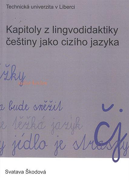 Kapitoly z lingvodidaktiky češtiny jako cizího jazyka