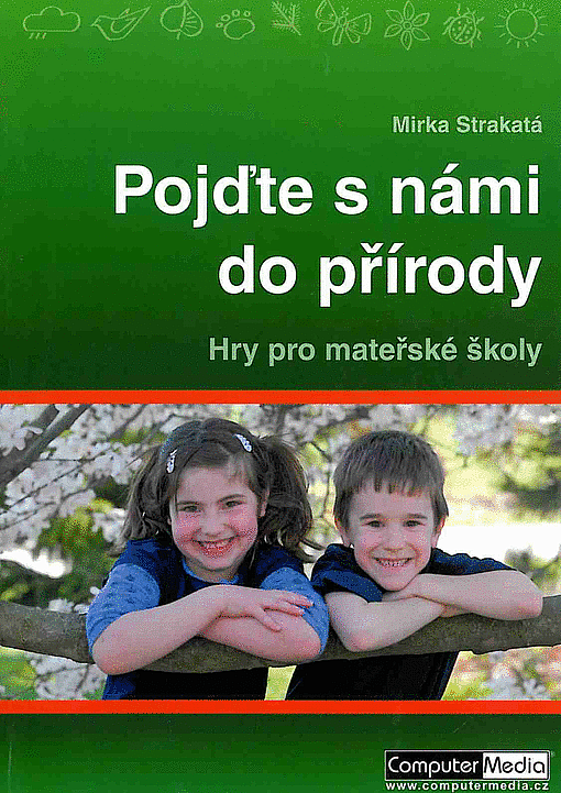 Pojďte s námi do přírody: Hry pro mateřské školy