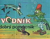 Vodník – dobrý pomocník