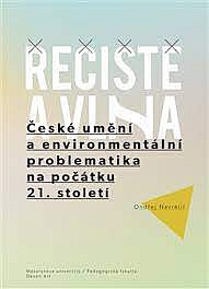 Řečiště a vlna: České umění a environmentální problematika na počátku 21. století