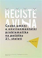 Řečiště a vlna: České umění a environmentální problematika na počátku 21. století