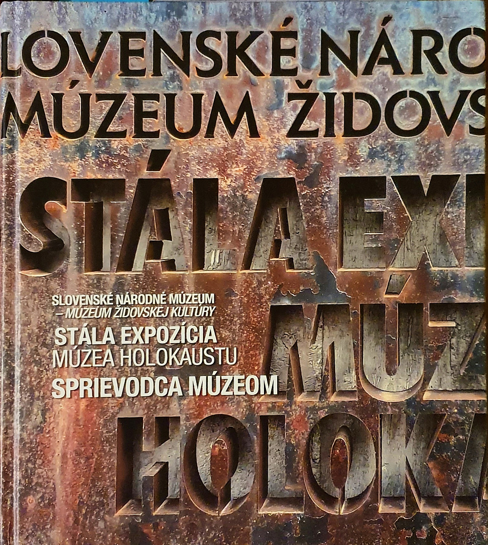 Stála expozícia Múzea holokaustu - Sprievodca múzeom