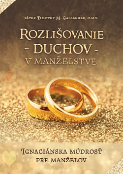 Rozlišovanie duchov v manželstve: Ignaciánska múdrosť pre manželov