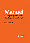 Manuel de linguistique française et de linguistique générale