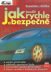 Jak jezdit rychle a bezpečně