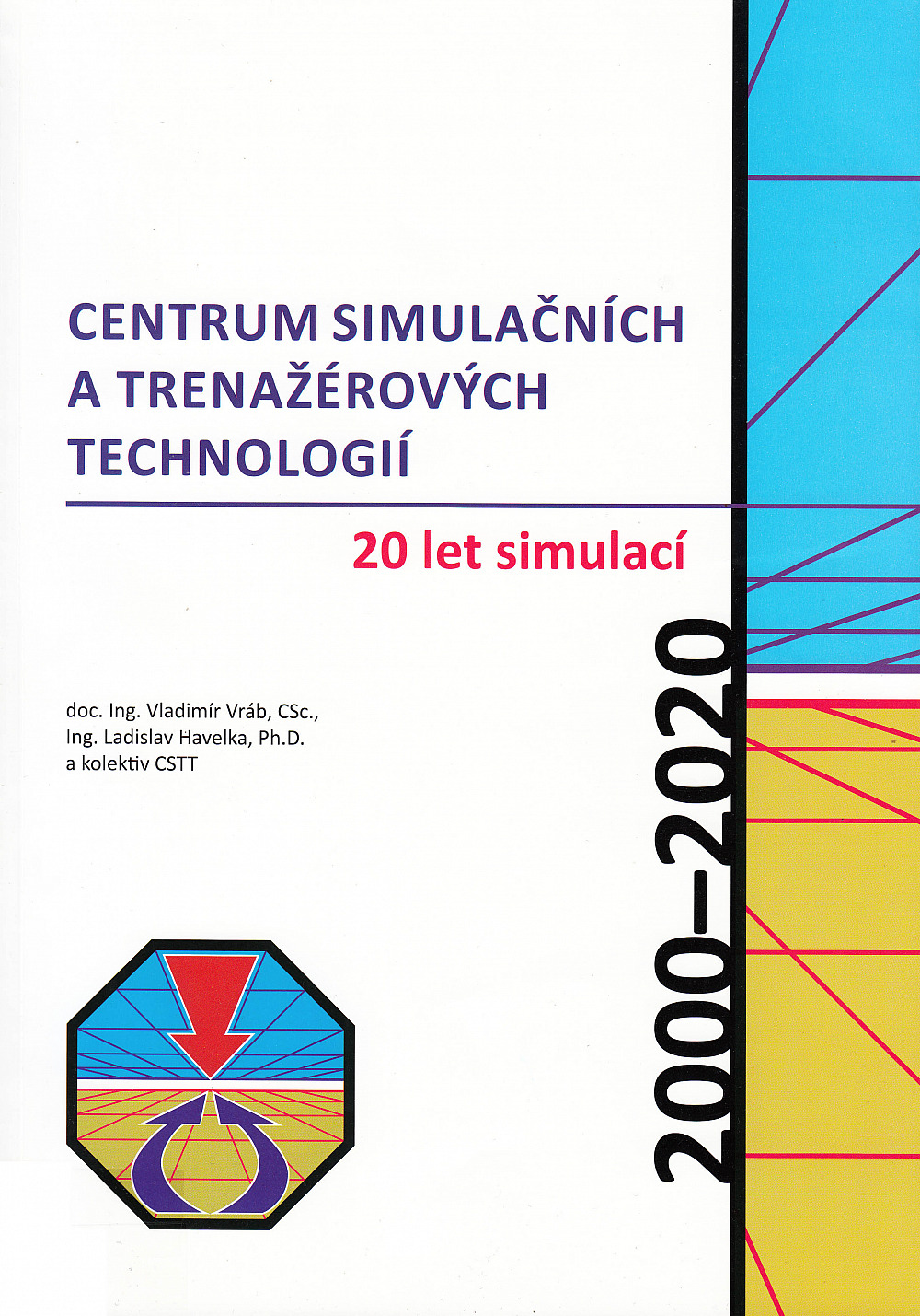 Centrum simulačních a trenažérových technologií - 20 let simulací