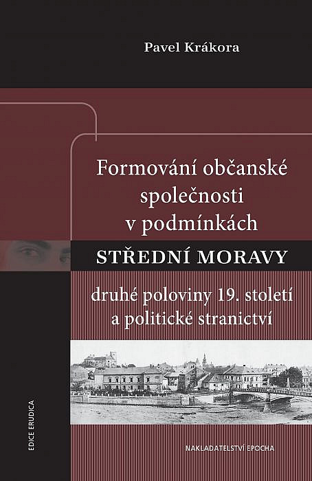 Formování občanské společnosti v podmínkách střední Moravy druhé poloviny 19. století