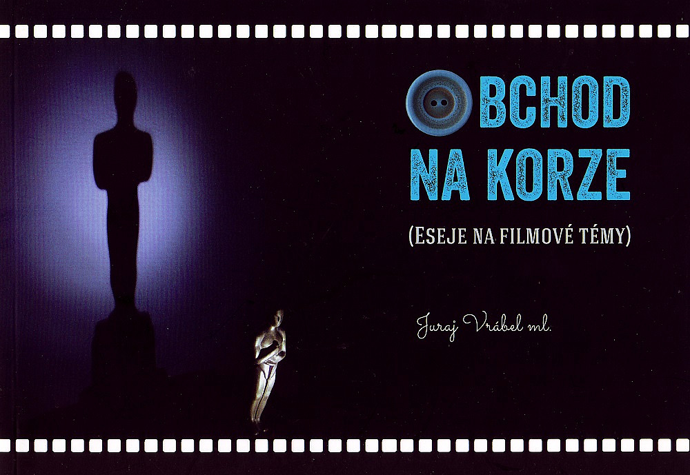 Obchod na korze (Eseje na filmové témy)