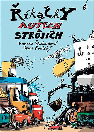 Říkačky o autech a strojích