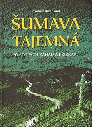 Šumava tajemná