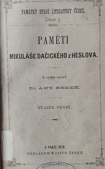 Paměti Mikuláše Dačického z Heslova - svazek první