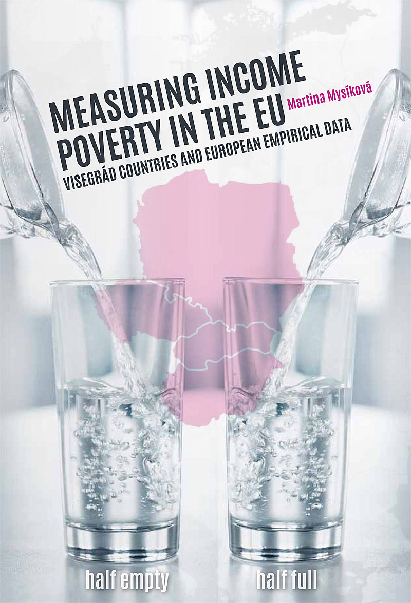 Measuring Income Poverty in the EU: Visegrád Countries and European Empirical Data