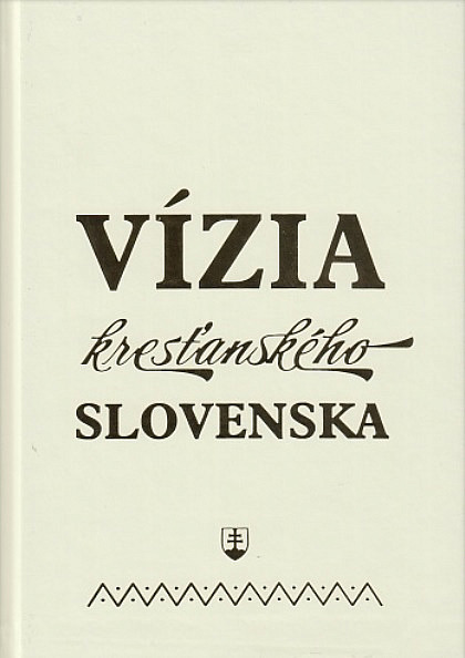 Vízia kresťanského Slovenska