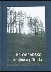 Bělohradsko – krajina a příroda